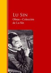 Cover von Obras ¿ Colección de Lu Sin