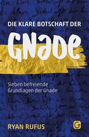 Cover von Die klare Botschaft der Gnade