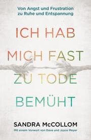 Cover von Ich hab mich fast zu Tode bemüht