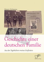 Cover von Geschichte einer deutschen Familie. Aus den Tagebüchern meines Großvaters
