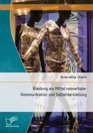 Cover von Kleidung als Mittel nonverbaler Kommunikation und Selbstdarstellung
