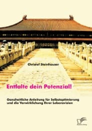 Cover von Entfalte dein Potenzial! Ganzheitliche Anleitung für Selbstoptimierung und die Verwirklichung Ihrer Lebensvision