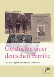 Cover von Geschichte einer deutschen Familie. Aus den Tagebüchern meines Großvaters