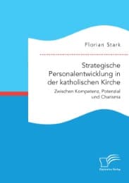 Cover von Strategische Personalentwicklung in der katholischen Kirche. Zwischen Kompetenz, Potenzial und Charisma