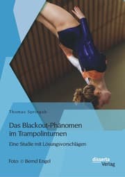 Cover von Das Blackout-Phänomen im Trampolinturnen: Eine Studie mit Lösungsvorschlägen