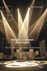 Cover von Methoden und Konzepte des Schauspiels: Eine Rundreise durch Theorie und Handwerk