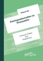 Cover von Zweckgesellschaften im Finanzsektor: Chancen, Risiken und Regulierung