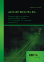 Cover von Legitimation des Nichthandelns: Strategische Kommunikation gesellschaftlicher Akteure in der deutschen und britischen Klimadebatte