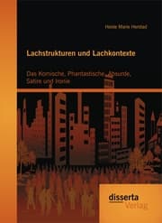 Cover von Lachstrukturen und Lachkontexte: Das Komische, Phantastische, Absurde, Satire und Ironie