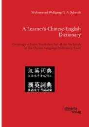 Cover von A Learner's Chinese-English Dictionary. Covering the Entire Vocabulary for all the Six Levels of the Chinese Language Proficiency Exam