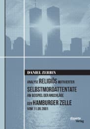 Cover von Analyse religiös motivierter Selbstmordattentate am Beispiel der Anschläge der Hamburger Zelle vom 11.09.2001