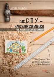 Cover von Das DIY-Hausbaukostenbuch - eine wissenschaftliche Betrachtung. Zahlen, Daten und Fakten zum Thema Eigenleistungen im Einfamilienhausbau