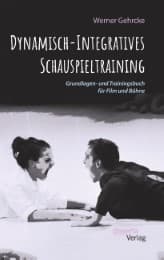 Cover von Dynamisch-Integratives Schauspieltraining. Grundlagen- und Trainingsbuch für Film und Bühne