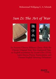 Cover von Sun Zi: The Art of War. An Ancient Chinese Military Classic With the Chinese Original Text, Text-Analytical Data, an English translation by Lionel Giles (1910), Latin Hanyu Pinyin Transcription and Chinese-English Meaning Definitions