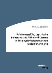 Cover von Kohärenzgefühl, psychische Belastung und Nähe und Distanz in der physiotherapeutischen Einzelbehandlung