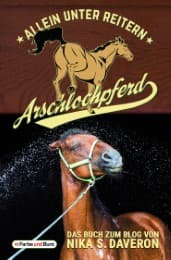 Cover von Arschlochpferd - Allein unter Reitern