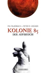 Cover von Kolonie 85 - Der Aufbruch