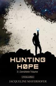 Cover von Hunting Hope - Teil 3: Zerrüttete Träume