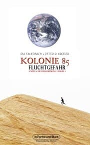 Cover von Kolonie 85 - Staffel 1: Die Verschwörung