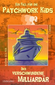 Cover von Ein Fall für die Patchwork Kids 1