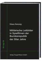 Cover von Militärische Leitbilder in Spielfilmen der Bundesrepublik der 50er Jahre