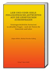 Cover von LEIB UND/ODER SEELE: PHILOSOPHISCHE ANTWORTEN AUF DIE GENETISCHEN SCHEINFRAGEN