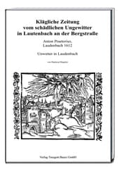 Cover von Klägliche Zeitung vom schädlichen Ungewitter in Lautenbach an der Bergstraße