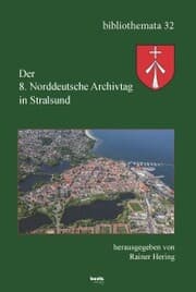 Cover von Der 8. Norddeutscher Archivtag in Stralsund
