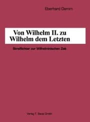 Cover von Von Wilhelm II. zu Wilhelm dem Letzten