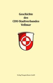 Cover von Geschichte des CDU-Stadtverbandes Vellmar