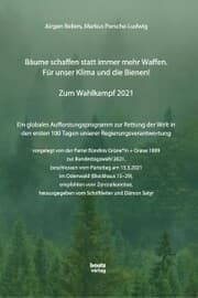 Cover von Bäume schaffen statt immer mehr Waffen. Für unser Klima und die Bienen!