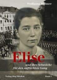 Cover von Elise und ihre Schwäche für den aufrechten Gang