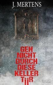 Cover von Geh nicht durch diese Kellertür