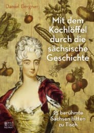 Cover von Mit dem Kochlöffel durch die sächsische Geschichte