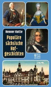 Cover von Populäre sächsische Hofgeschichten