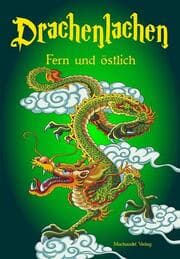 Cover von Drachenlachen - fern und östlich