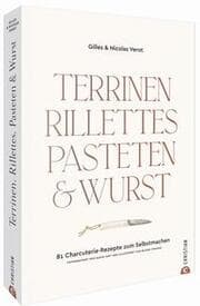 Cover von Terrinen, Rillettes, Pasteten & Wurst