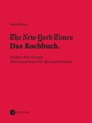 Cover von The New York Times: Das Kochbuch. Kochen ohne Rezepte