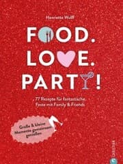 Cover von Food. Love. Party!