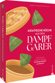 Cover von Asiatische Küche aus dem Dampfgarer