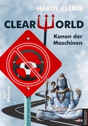 Cover von CLEARWORLD - Kanon der Maschinen