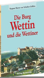 Cover von Die Burg Wettin und die Wettiner