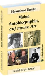 Cover von Hannalore Gewalt - MEINE AUTOBIOGRAPHIE, auf meine Art