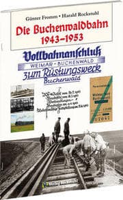 Cover von DIE BUCHENWALDBAHN 1943-1953