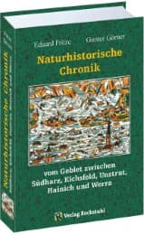 Cover von Naturhistorische Chronik SÜDHARZ, EICHSFELD, UNSTRUT, HAINICH und WERRA
