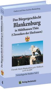 Cover von Das Bürgergeschlecht Blankenburg in Mühlhausen/Thür. 4 (Chroniken der Ehefrauen)