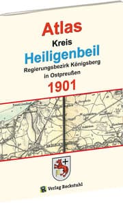 Cover von Atlas Kreis Heiligenbeil - Regierungsbezirk Königsberg 1901