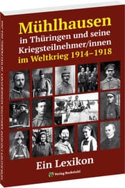 Cover von Mühlhausen in Thüringen und seine Kriegsteilnehmer/innen im Weltkrieg 1914-1918