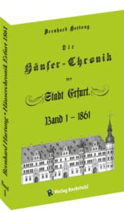 Cover von Die Häuser-Chronik der Stadt Erfurt 1861 - Band 1 von 2