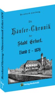 Cover von Die Häuser-Chronik der Stadt Erfurt 1878 - Band 2 von 2